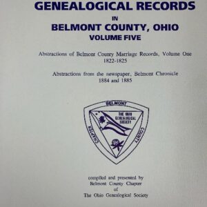 Genealogical Records in Belmont County, Ohio - Vol. V