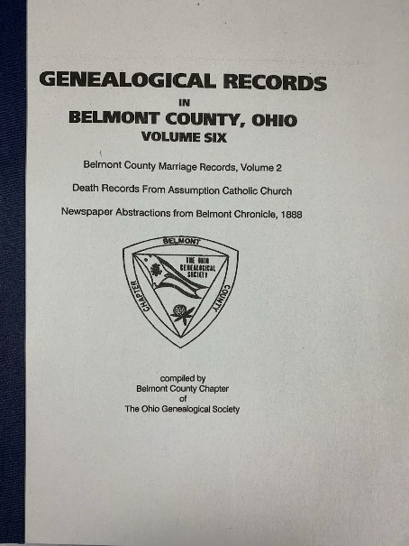 Genealogical Records in Belmont County, Ohio - Vol. VI