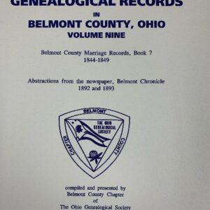 Genealogical Records in Belmont County, Ohio - Vol. IX