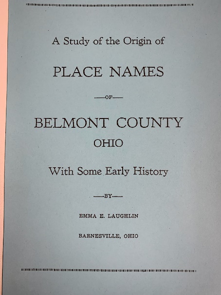 A Study of the Origin of Place Names in Belmont County Ohio